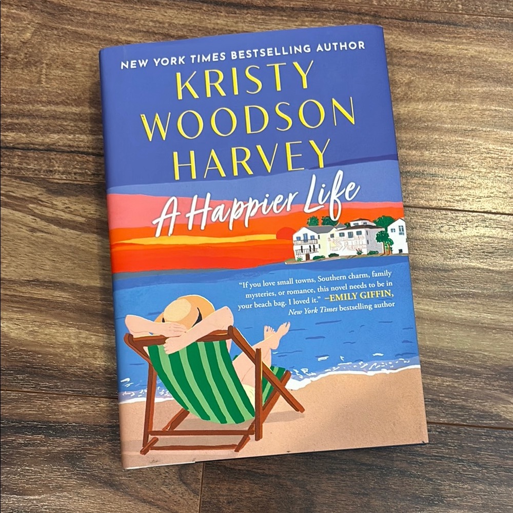 A Happier Life by Kristy Woodson Harvey